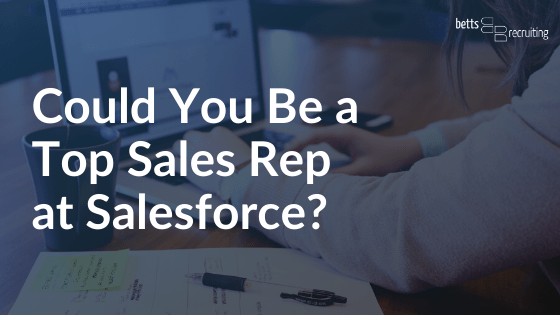 Top sales rep at Salesforce blog banner Betts Recruiting