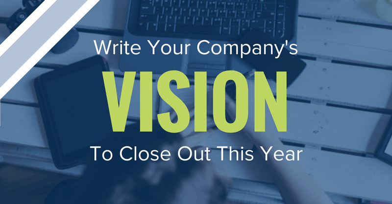 End of the Year Company Vision