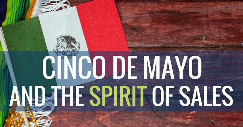 CINCO DE MAYO and the spirit of sales