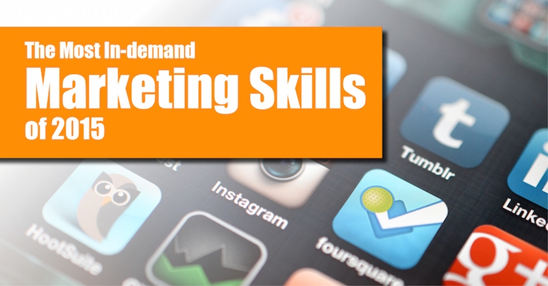 The most in-demand marketing skills of 2015