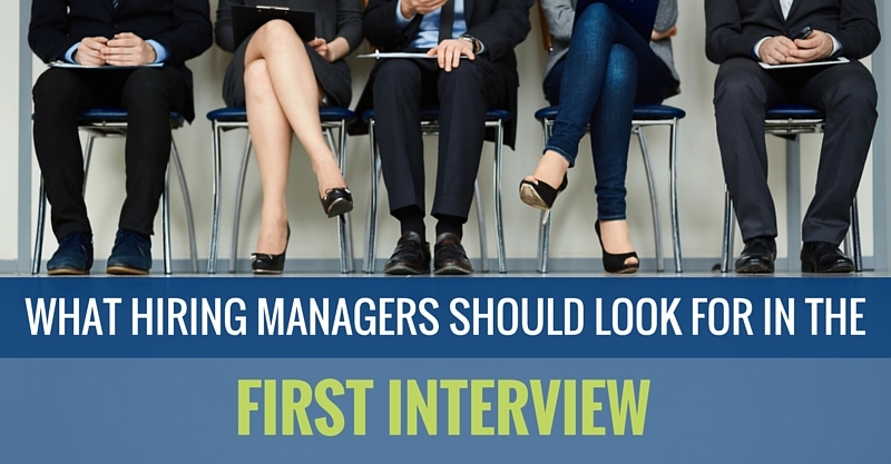 WHAT HIRING MANAGERS SHOULD LOOK FOR