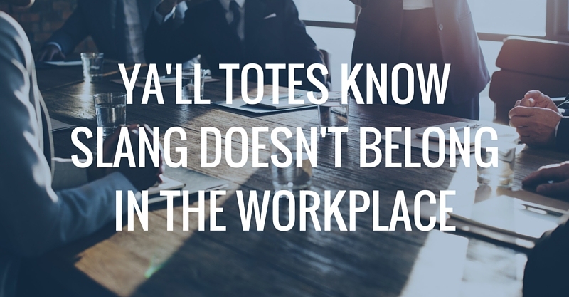 slang in the workplace